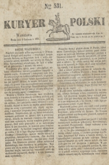 Kuryer Polski. 1831, Nro 531 (8 czerwca)