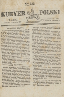 Kuryer Polski. 1831, Nro 525 (1 czerwca)