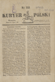 Kuryer Polski. 1831, Nro 553 (1 lipca)