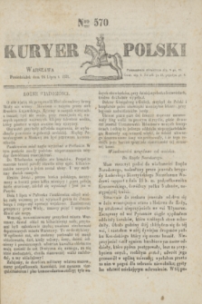 Kuryer Polski. 1831, Nro 570 (18 lipca)