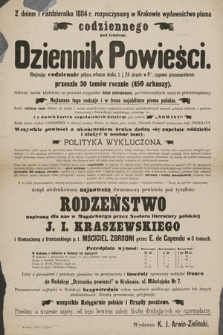 Z dniem 1 października 1884 r. rozpoczynamy w Krakowie wydawnictwo pisma codziennego pod tytułem Dziennik Powieści