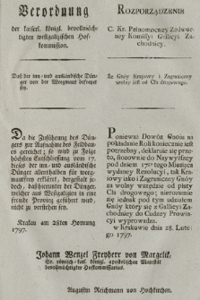 Verordnung der kaiserl. königl. bevollmächtigten westgalizischen Hofkommission : Daß der inn= und ausländische Dünger von der Weegmaut befreyet sey. [Dat.:] Krakau am 28ten Hornung 1797