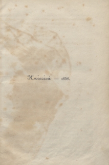 Czas Dodatek Miesięczny. R.3, T.10, [z. 28] (kwiecień 1858)