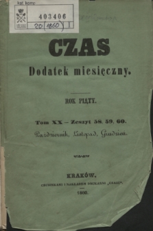 Czas Dodatek Miesięczny. R.5, T.20, z. 58/60 (październik - listopad - grudzień 1860)