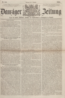 Danziger Zeitung : Organ für Handel, Schiffahrt, Industrie und Landwirtschaft im Stromgebiet der Weichsel. 1858, No. 112 (8 October)