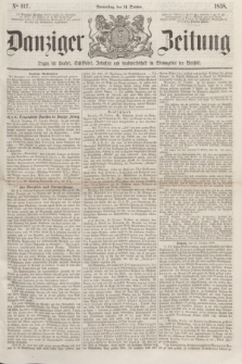 Danziger Zeitung : Organ für Handel, Schiffahrt, Industrie und Landwirtschaft im Stromgebiet der Weichsel. 1858, No. 117 (14 October)