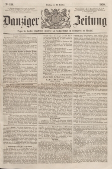 Danziger Zeitung : Organ für Handel, Schiffahrt, Industrie und Landwirtschaft im Stromgebiet der Weichsel. 1858, No. 124 (22 October)