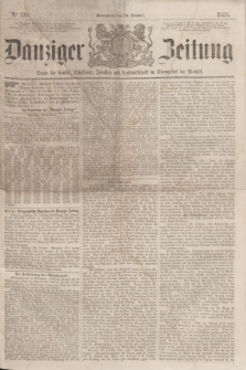 Danziger Zeitung : Organ für Handel, Schiffahrt, Industrie und Landwirtschaft im Stromgebiet der Weichsel. 1858, No. 131 (30 October)