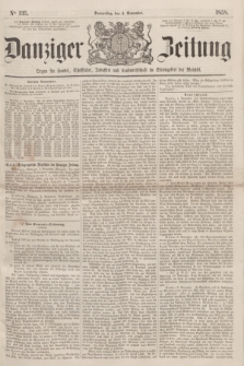 Danziger Zeitung : Organ für Handel, Schiffahrt, Industrie und Landwirtschaft im Stromgebiet der Weichsel. 1858, No. 135 (4 November)
