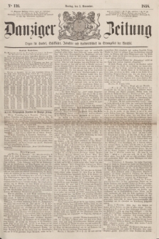 Danziger Zeitung : Organ für Handel, Schiffahrt, Industrie und Landwirtschaft im Stromgebiet der Weichsel. 1858, No. 136 (5 November)