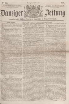 Danziger Zeitung : Organ für Handel, Schiffahrt, Industrie und Landwirtschaft im Stromgebiet der Weichsel. 1858, No. 144 (15 November)