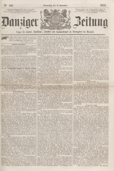 Danziger Zeitung : Organ für Handel, Schiffahrt, Industrie und Landwirtschaft im Stromgebiet der Weichsel. 1858, No. 147 (18 November)