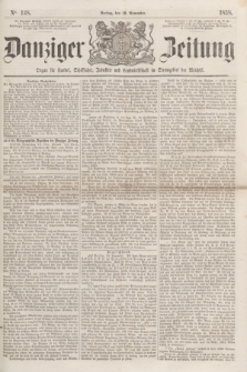 Danziger Zeitung : Organ für Handel, Schiffahrt, Industrie und Landwirtschaft im Stromgebiet der Weichsel. 1858, No. 148 (19 November)
