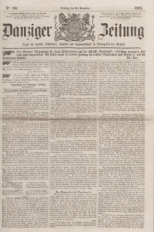 Danziger Zeitung : Organ für Handel, Schiffahrt, Industrie und Landwirtschaft im Stromgebiet der Weichsel. 1858, No. 151 (23 November)