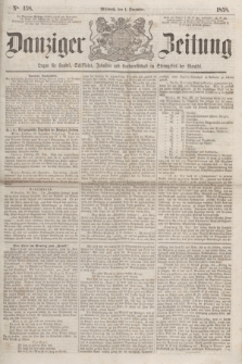 Danziger Zeitung : Organ für Handel, Schiffahrt, Industrie und Landwirtschaft im Stromgebiet der Weichsel. 1858, No. 158 (1 December)