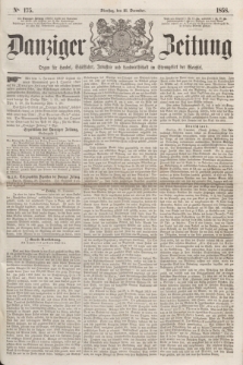 Danziger Zeitung : Organ für Handel, Schiffahrt, Industrie und Landwirtschaft im Stromgebiet der Weichsel. 1858, No. 175 (21 December) + dod.
