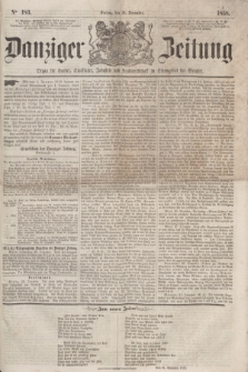 Danziger Zeitung : Organ für Handel, Schiffahrt, Industrie und Landwirtschaft im Stromgebiet der Weichsel. 1858, No. 183 (31 December)