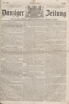 Danziger Zeitung : Organ für Handel, Schiffahrt, Industrie und Landwirtschaft im Stromgebiet der Weichsel. 1859, No. 193 (14 Januar)