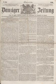 Danziger Zeitung : Organ für Handel, Schiffahrt, Industrie und Landwirtschaft im Stromgebiet der Weichsel. 1859, No. 233 (2 März)