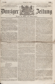Danziger Zeitung : Organ für West- und Ostpreußen. 1859, No. 263 (5 April)