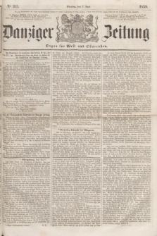 Danziger Zeitung : Organ für West- und Ostpreußen. 1859, No. 313 (7 Juni)