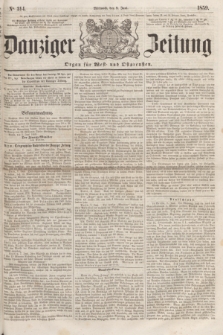 Danziger Zeitung : Organ für West- und Ostpreußen. 1859, No. 314 (8 Juni) + dod.