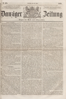 Danziger Zeitung : Organ für West- und Ostpreußen. 1859, No. 318 (14 Juni)
