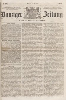 Danziger Zeitung : Organ für West- und Ostpreußen. 1859, No. 319 (15 Juni)