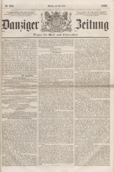 Danziger Zeitung : Organ für West- und Ostpreußen. 1859, No. 323 (20 Juni)