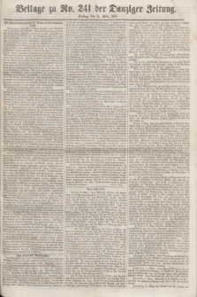 Danziger Zeitung : Organ für Handel, Schiffahrt, Industrie und Landwirtschaft im Stromgebiet der Weichsel. 1859, Beilage zu No. 241 der Danziger Zeitung (11 März)