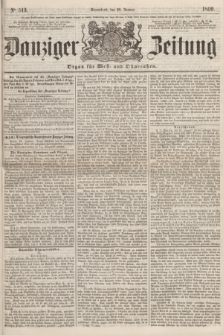 Danziger Zeitung : Organ für West- und Ostpreußen. 1860, No. 513 (28 Januar) + dod.