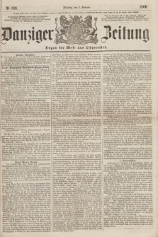 Danziger Zeitung : Organ für West- und Ostpreußen. 1860, No. 521 (7 Februar)