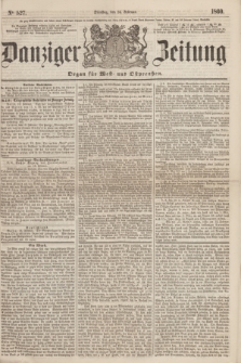 Danziger Zeitung : Organ für West- und Ostpreußen. 1860, No. 527 (14 Februar)