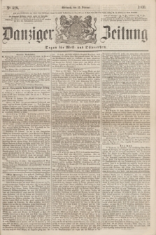 Danziger Zeitung : Organ für West- und Ostpreußen. 1860, No. 528 (15 Februar)