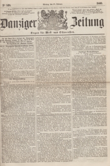 Danziger Zeitung : Organ für West- und Ostpreußen. 1860, No. 538 (27 Februar)
