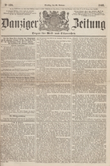 Danziger Zeitung : Organ für West- und Ostpreußen. 1860, No. 539 (28 Februar)