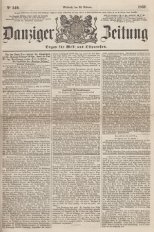 Danziger Zeitung : Organ für West- und Ostpreußen. 1860, No. 540 (29 Februar)