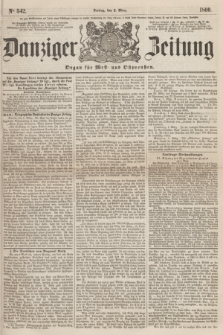 Danziger Zeitung : Organ für West- und Ostpreußen. 1860, No. 542 (2 März)