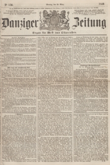 Danziger Zeitung : Organ für West- und Ostpreußen. 1860, No. 556 (19 März)