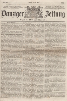 Danziger Zeitung : Organ für West- und Ostpreußen. 1860, No. 562 (26 März)