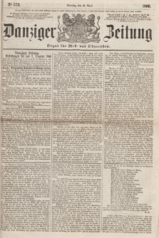 Danziger Zeitung : Organ für West- und Ostpreußen. 1860, No. 573 (10 April)