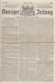 Danziger Zeitung : Organ für West- und Ostpreußen. 1860, No. 576 (13 April)