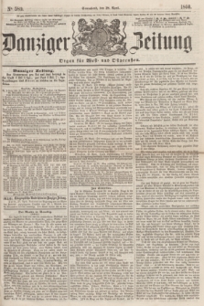 Danziger Zeitung : Organ für West- und Ostpreußen. 1860, No. 589 (28 April) + dod.