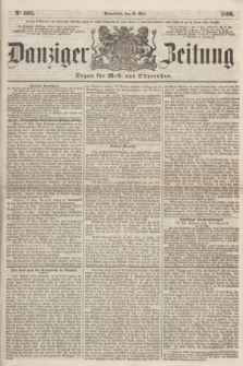 Danziger Zeitung : Organ für West- und Ostpreußen. 1860, No. 605 (19 Mai) + dod.