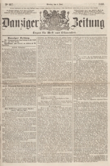 Danziger Zeitung : Organ für West- und Ostpreußen. 1860, No. 617 (4 Juni) + dod.