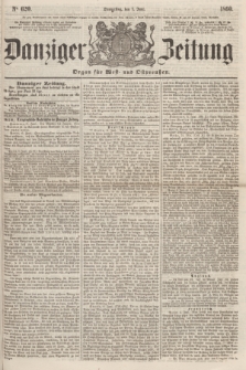 Danziger Zeitung : Organ für West- und Ostpreußen. 1860, No. 620 (7 Juni)