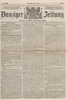 Danziger Zeitung : Organ für West- und Ostpreußen. 1860, No. 626 (14 Juni)