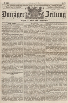 Danziger Zeitung : Organ für West- und Ostpreußen. 1860, No. 629 (18 Juni)