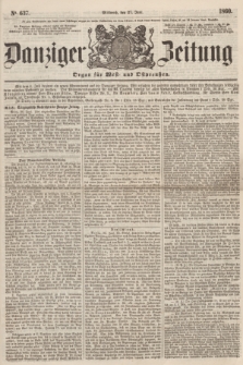 Danziger Zeitung : Organ für West- und Ostpreußen. 1860, No. 637 (27 Juni)