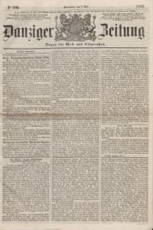 Danziger Zeitung : Organ für West- und Ostpreußen. 1860, No. 646 (7 Juli) + dod.